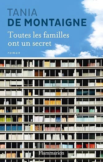 																Tania de Montaigne, Toutes les familles ont un secret