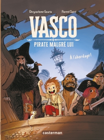 																Chrysostome Gourio, Vasco, the Reluctant Pirate