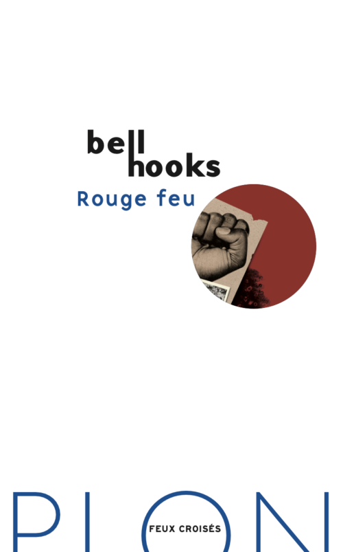 hooks bell, Rouge feu