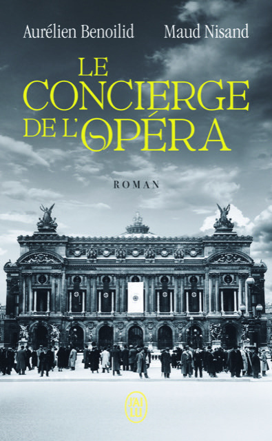 Aurélien Benoilid, Le concierge de l’Opéra