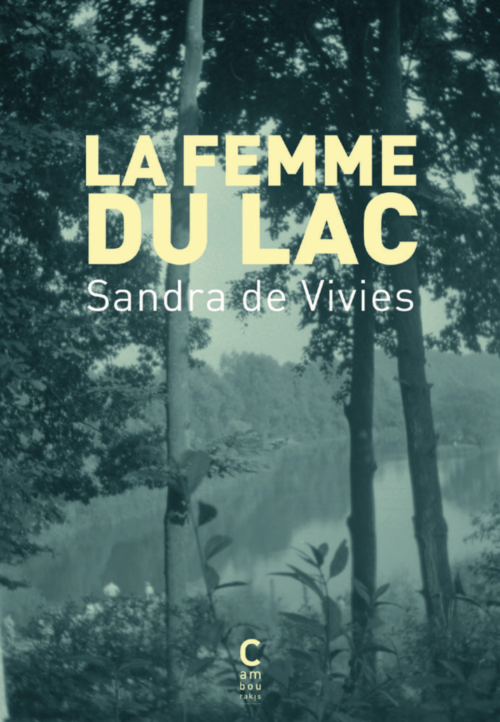 																Sandra de Vivies, The Woman From the Lake