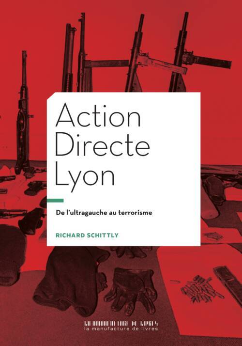 																Richard Schittly, Action Directe Lyon