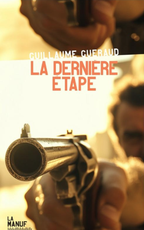 																Guillaume Guéraud, La dernière étape