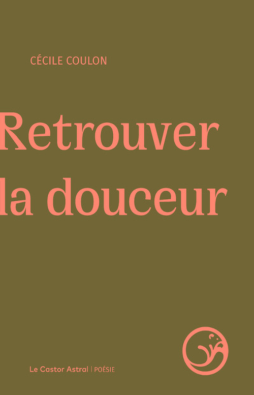 Retrouver la douceur