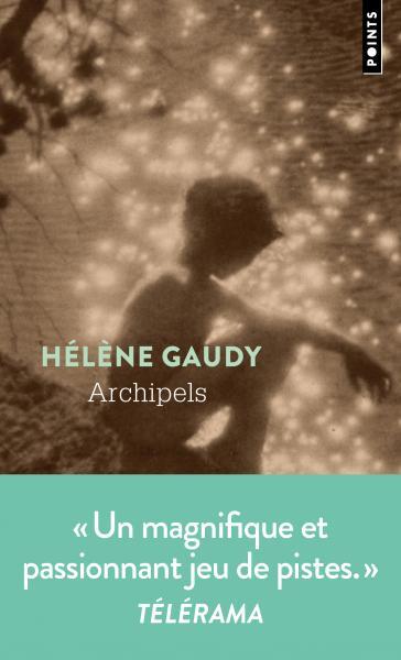 																Hélène Gaudy, Archipels