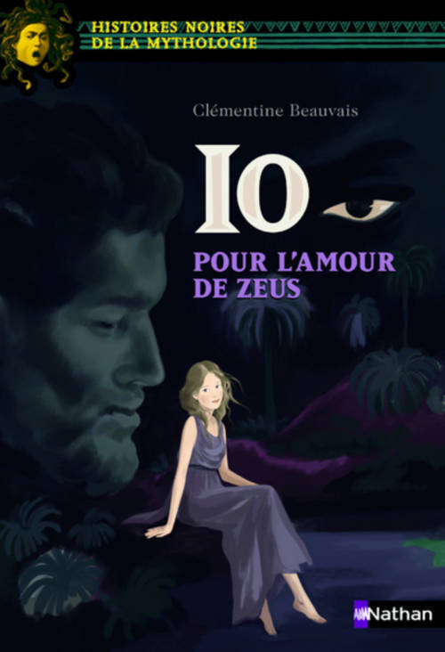 																Clémentine Beauvais, Io, for the Love of Zeus