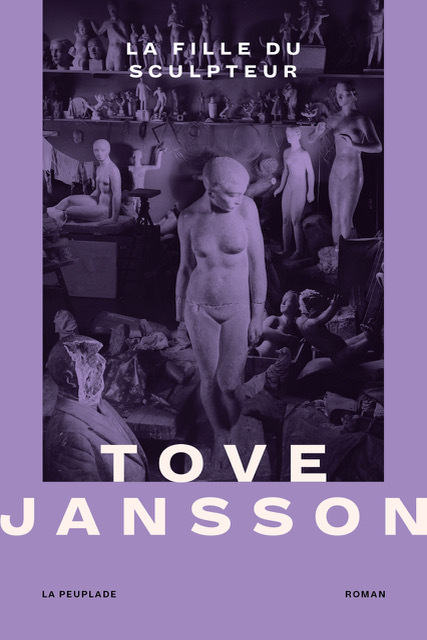 																Tove Jansson, Sculptor’s Daughter