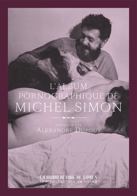 																Michel Simon, The Pornographic Album