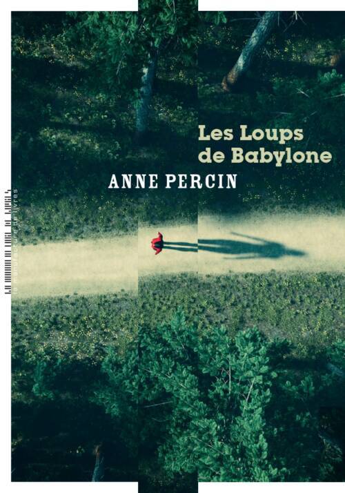 																Anne Percin, Les Loups de Babylone