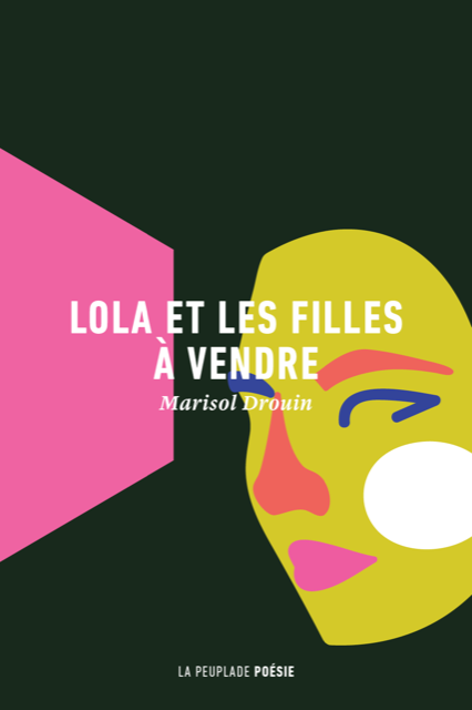 																Marisol Drouin, Lola and the Girls for Sale