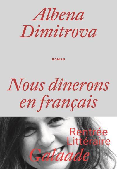 																Albéna Dimitrova, We Will Dine in French
