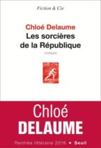 									Chloé Delaume, Witches of the Republic