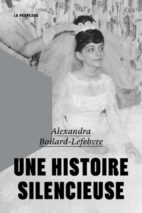 									Alexandra Boilard-Lefebvre, Une histoire silencieuse