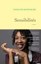 									Tania de Montaigne, Sensibilités