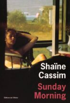 									Shaïne Cassim, Sunday Morning