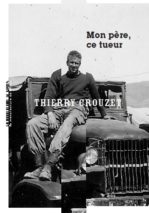 									Thierry Crouzet, My Father, the Killer