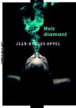 									Jean-Hugues Oppel, Black Diamond