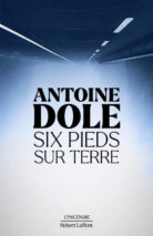 									Antoine Dole, Six Feet on the Ground
