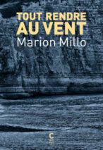 									Marion Millo, Give it All Back to the Wind