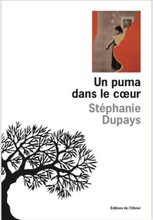 																Stéphanie Dupays, Un puma dans le cœur