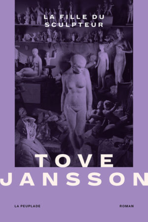 																Tove Jansson, La fille du sculpteur