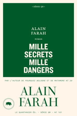 																Alain Farah, Mille secrets mille dangers