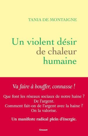 																Tania de Montaigne, Un violent désir de chaleur humaine