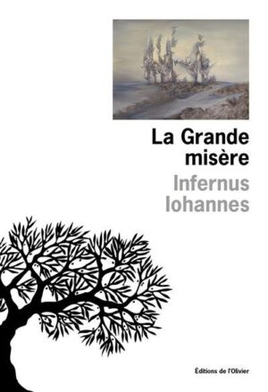 																Infernus Iohannes, La Grande Misère