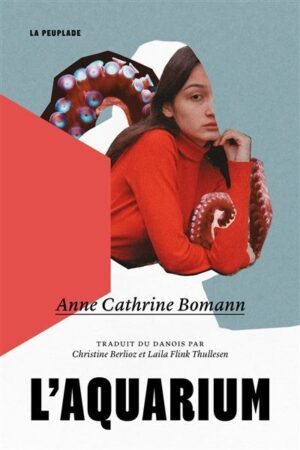 																Anne Cathrine Bomann, L’aquarium